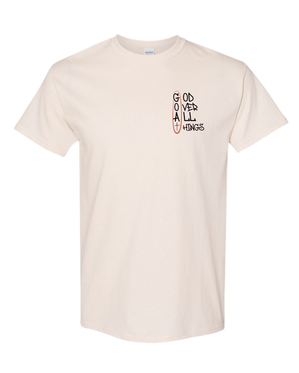 GOD OVER ALL THINGS T-Shirt